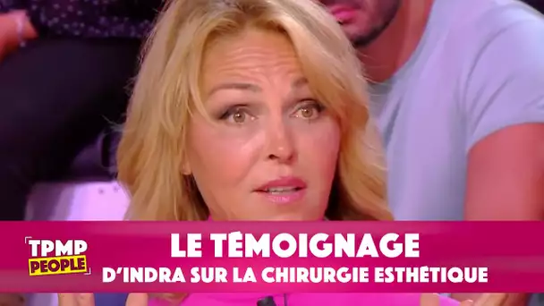 La chirurgie esthétique et les stars : Indra et un chirurgien témoignent !