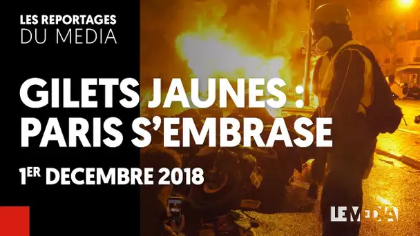 GILETS JAUNES : PARIS S&#039;EMBRASE