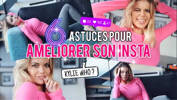 6 ASTUCES POUR AMÉLIORER SES PHOTOS INSTAGRAM: KYLIE WHO?