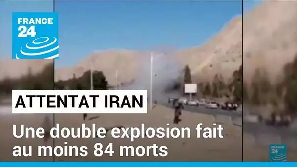 Attentat en Iran : une double explosion fait au moins 84 morts • FRANCE 24