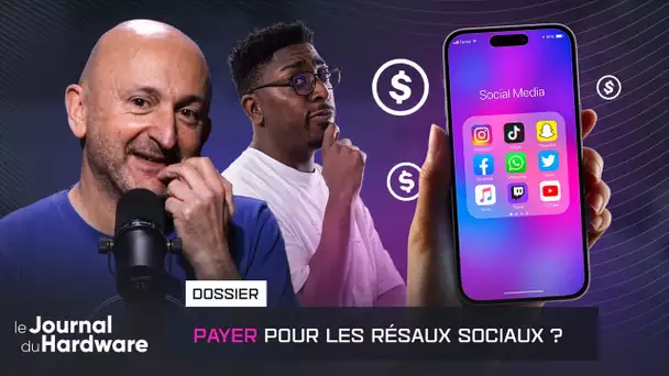 Les Réseaux Sociaux vont-ils tous devenir payants ? | LE JDH #139