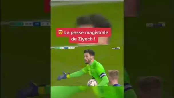 🤯 La passe magistrale de Ziyech !