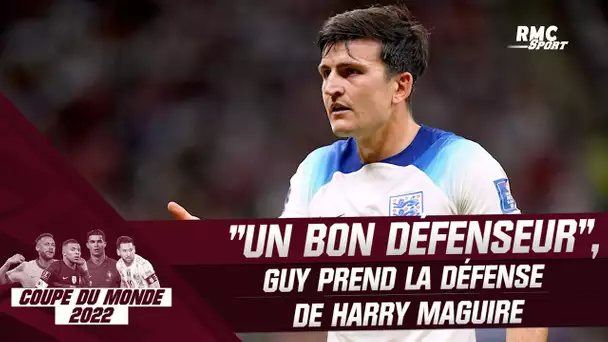 France-Angleterre : "Maguire, c'est un bon défenseur" juge Stéphane Guy