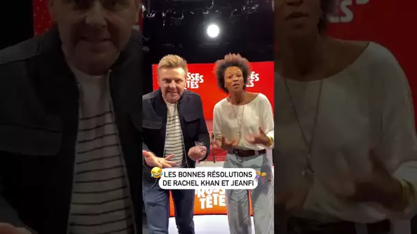 Les bonnes résolutions de Rachel Khan et Jeanfi !