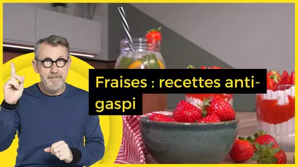 Fraises : un Fontainebleau végétal et deux recettes anti-gaspi - C Jamy