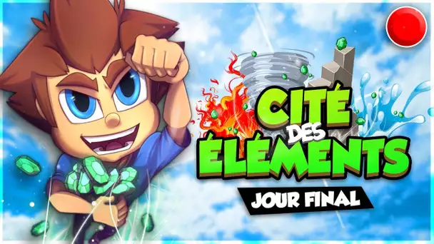 CITÉ DES ÉLÉMENTS : LE CLASSEMENT FINAL ! #FIN