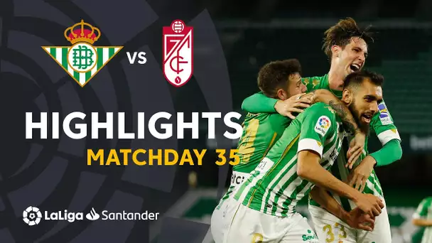 Highlights Real Betis vs Granada CF (2-1)