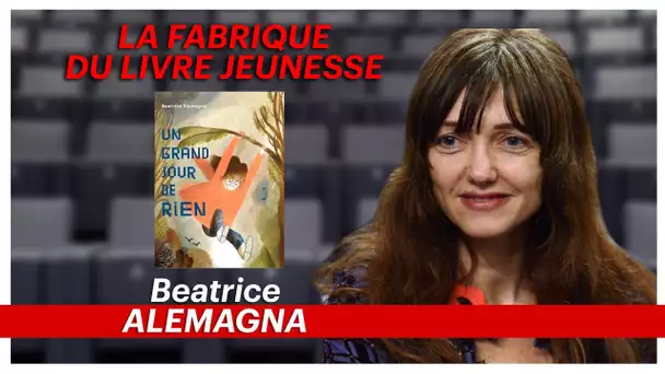 La fabrique du livre jeunesse : Béatrice Alemagna