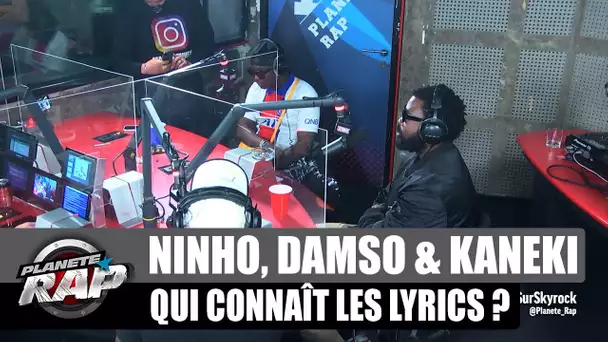 Ninho - Qui connaît les lyrics ? avec Damso et Kaneki #PlanèteRap
