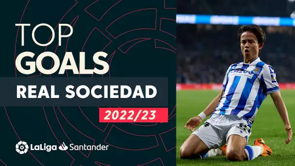 TOP GOLES Real Sociedad LaLiga Santander 2022/2023