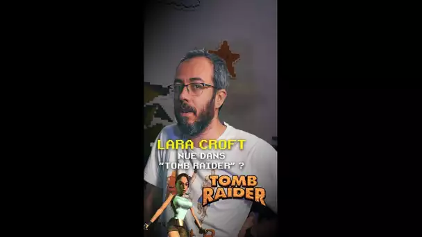 Un code pour déshabiller Lara Croft ?