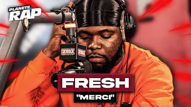 Fresh - Merci #PlanèteRap