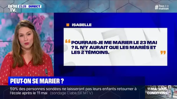 Pourrais-je me marier le 23 mai ? BFMTV répond à vos questions