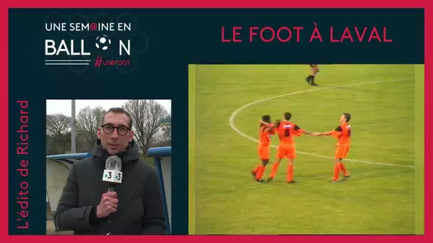 [Football] l'édito de Richard :  le foot à Laval