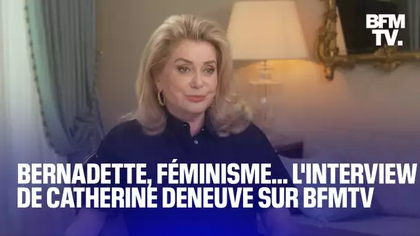 "Bernadette", féminisme, vie d'actrice: Catherine Deneuve se livre sur BFMTV
