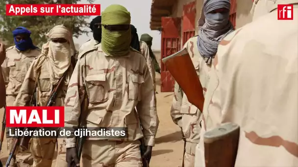 Mali : libération de djihadistes