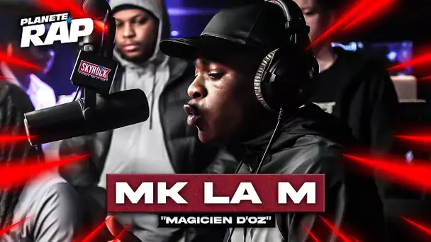 [EXCLU] MK La M - Magicien d'Oz #PlanèteRap