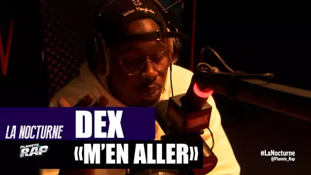 Dex  "M'en aller" #LaNocturne