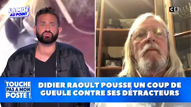 Didier Raoult pousse un coup de gueule contre ses détracteurs