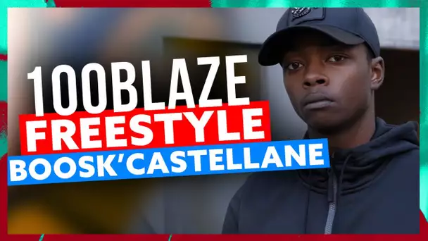 100blaze | Freestyle Boosk'Castellane