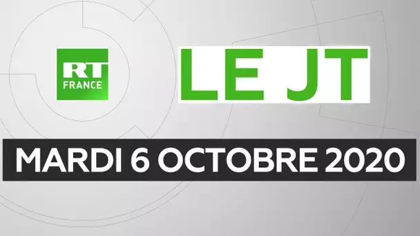 Le JT de RT France - Mardi 6 octobre 2020