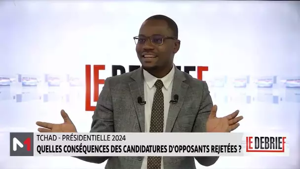 #LeDébrief .. Présidentielle au Tchad - Nouveau code électoral au Bénin