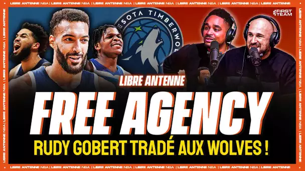 RUDY GOBERT AUX TIMBERWOLVES ! Libre Antenne NBA