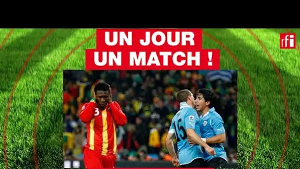 2 juillet 2010 : Uruguay / Ghana - "Un jour, un match !" n°1