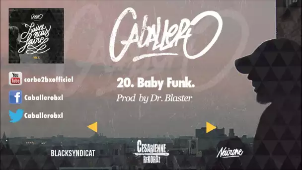 20 Caballero - Baby Funk (Prod by Dr. Blaster)