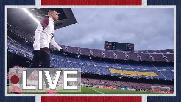 🏟 FC Barcelone - Paris Saint-Germain : l'avant match au Camp Nou 🔴🔵