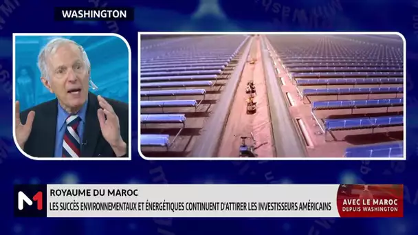 Maroc: Les succès environnementaux et énergétiques continuent d'attirer les investisseurs américains