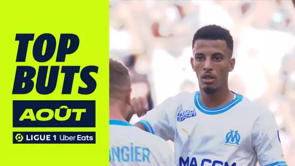 Top buts Ligue 1 Uber Eats - Août (saison 2023/2024)