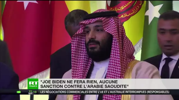 Affaire Khashoggi : «Joe Biden ne fera rien, aucune sanction contre l’Arabie saoudite»