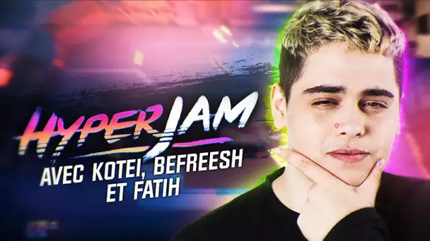 QUI SERA LE MEILLEUR A HYPER JAM ? ft. KOTEI, BEFREESH & FATIH