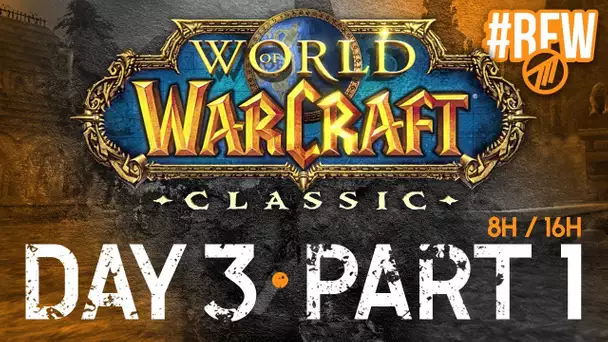 WoW Classic #6 : On sera jamais 40
