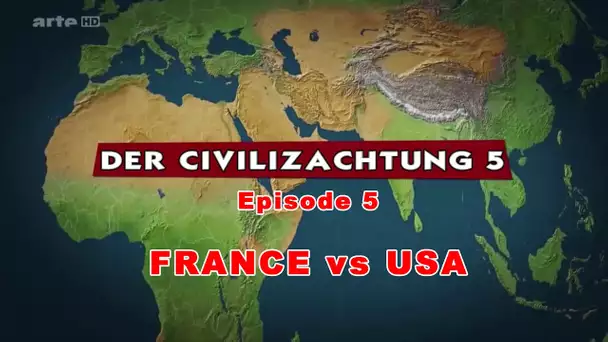 (LP narratif CIV5) Le dessous des cartes Episode 5 - FRANCE vs USA
