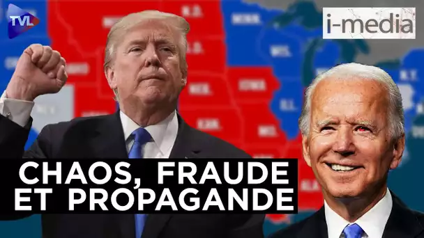 I-Média n°321 – USA : chaos, fraude et propagande