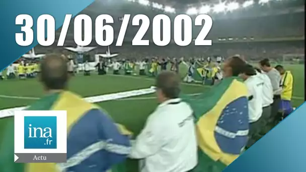 20h France 2 du 30 Juin 2002- Le Brésil champion du monde de foot | Archive INA