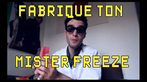 Astuce Dr Nozman - Fabrique ton Mister Freeze ! (mini-expérience)
