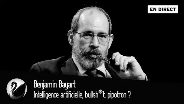 Intelligence artificielle, bullsh*t, pipotron ? Benjamin Bayart [EN DIRECT]