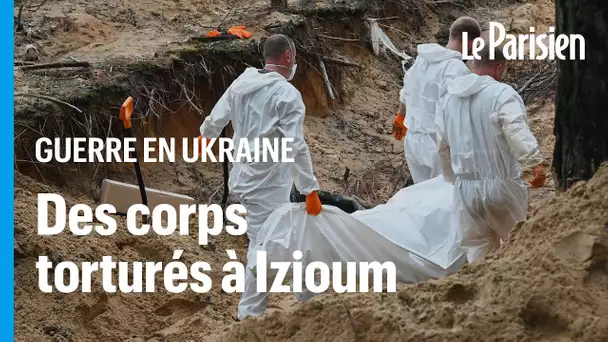 Cadavres retrouvés à Izioum en Ukraine : des signes de «mort violente» sur «99% des corps» exhumés