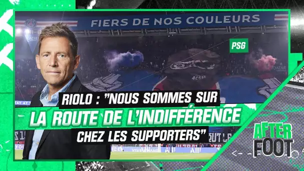PSG : "Nous sommes sur la route de l'indifférence chez les supporters" estime Riolo