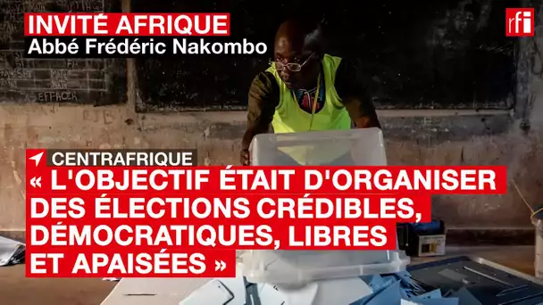 #RCA : "L'objectif était d'organiser des élections crédibles, démocratiques, libres et apaisées"