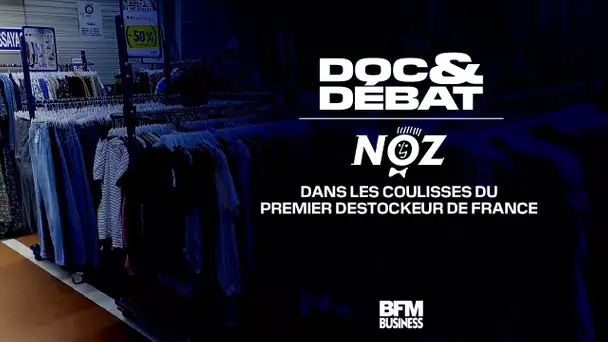 Doc & Débat - Noz, dans les coulisses du premier destockeur de France