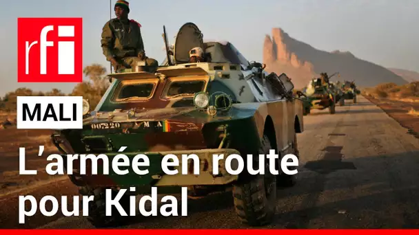 Mali : l’armée en route pour Kidal, fief du CSP • RFI