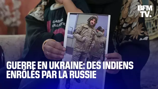 Guerre en Ukraine: des Indiens enrôlés par la Russie, “coincés” sur le front