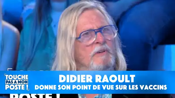 Didier Raoult donne son point de vue sur les vaccins contre le Covid