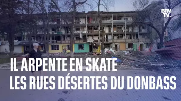 Il arpente en skate les rues désertes du Donbass