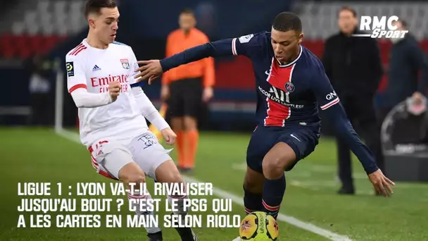 Ligue 1 : Lyon va-t-il rivaliser jusqu'au bout ? C'est le PSG qui a les cartes en mains selon Riolo