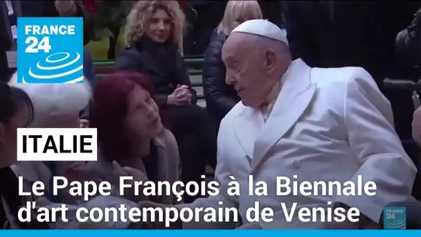 Premier déplacement en sept mois : le Pape François à la Biennale d'art contemporain de Venise